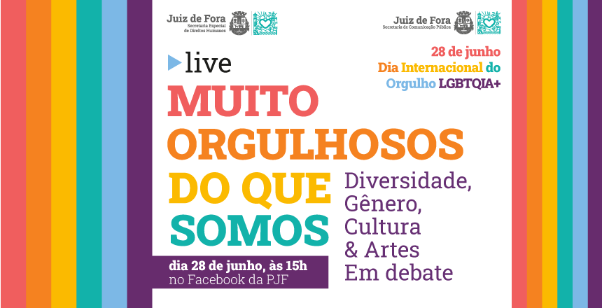 Portal de Not�cias PJF | SEDH realiza live na segunda-feira, 28, Dia Internacional do Orgulho LGBTQI+ | SEDH - 25/6/2021