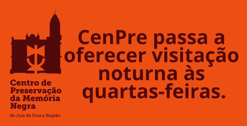 Portal de Not�cias PJF | CenPre passa a oferecer visita��o noturna �s quartas-feiras | SEIR - 3/2/2026