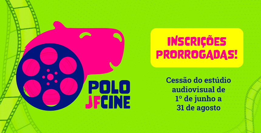 Portal de Not&iacute;cias PJF | Prorrogadas as inscri��es para uso do Polo JF Cine - FUNALFA | 15/5/2026