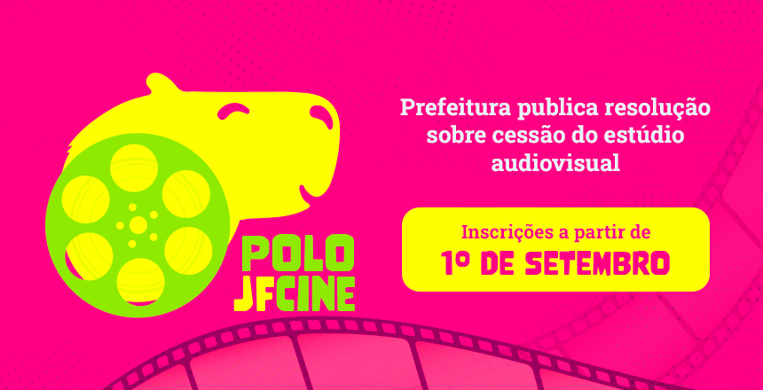 Portal de Not�cias PJF | Prefeitura publica resolu��o sobre cess�o do est�dio audiovisual do Polo JF Cine | FUNALFA - 29/8/2025