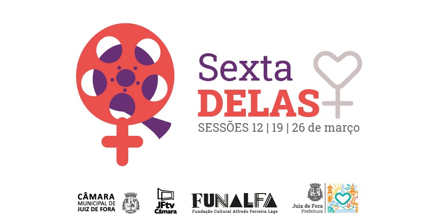 Portal de Not�cias PJF | Mostra exibe filmes dirigidos por mulheres e patrocinados pelo programa Murilo Mendes | FUNALFA - 9/3/2021