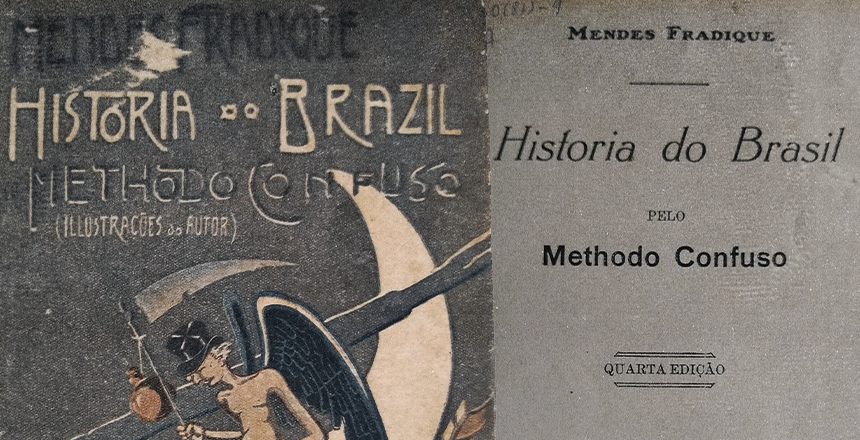 Portal de Notícias PJF | Projeto “A peça da Semana” escolhe livro “História do Brasil pelo método confuso” | MUSEU MARIANO PROCÓPIO - 31/5/2021